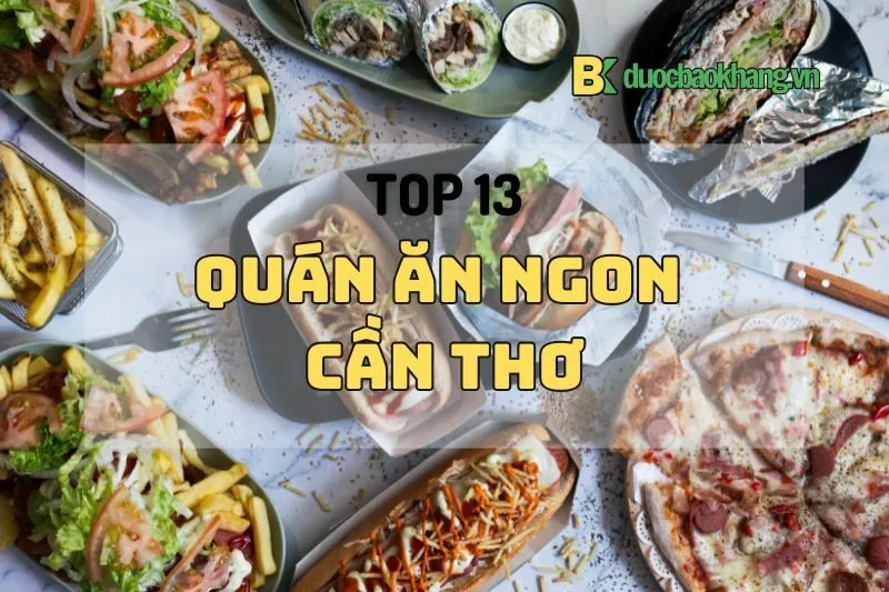 Điểm danh top quán ăn ngon Cần Thơ chill hết nấc, đặc sản siêu đỉnh 2025