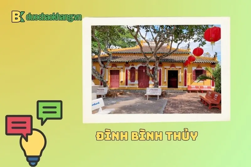 Giới thiệu về Đình Bình Thủy Cần Thơ