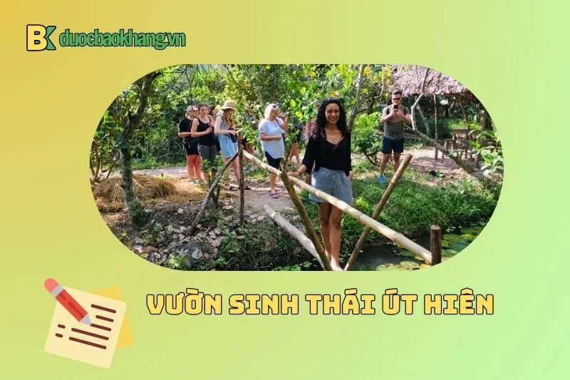 Kinh nghiệm tham quan Vườn sinh thái Út Hiên Cần Thơ